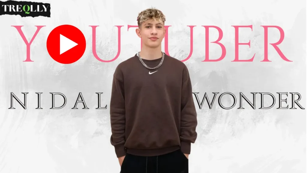 How Old Is Nidal Wonder: YouTube Journey & Life Facts
